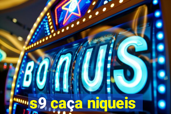 s9 caça niqueis